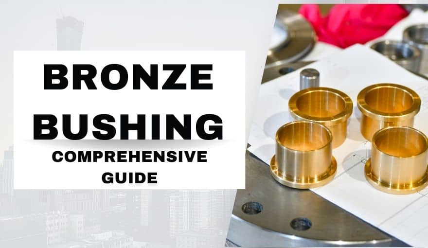 Thumbnail: Understanding Bronze Bushings: A Comprehensive Guide