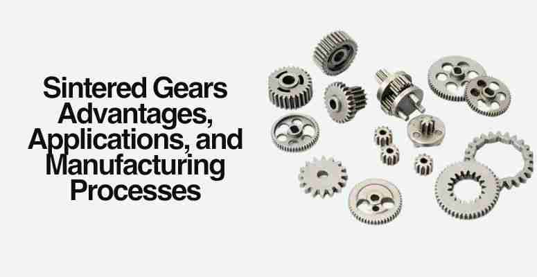 Thumbnail: Sintered Gears: Advantages, Applications, and Manufacturing Processes