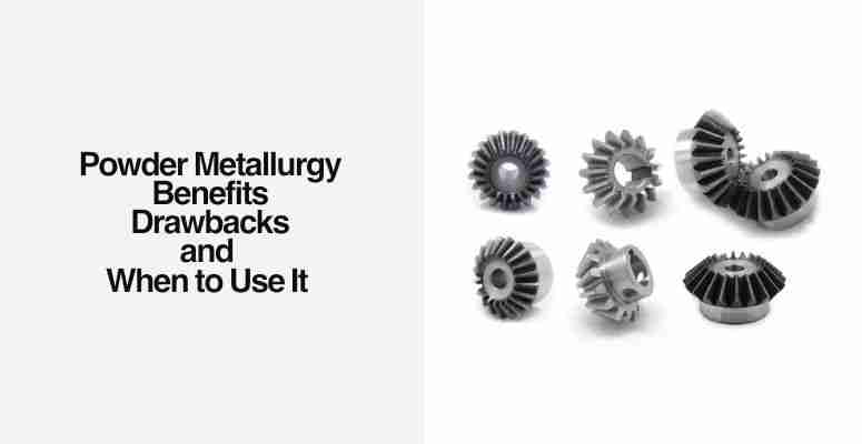 Thumbnail: Powder Metallurgy Explained: Benefits, Drawbacks, and When to Use It